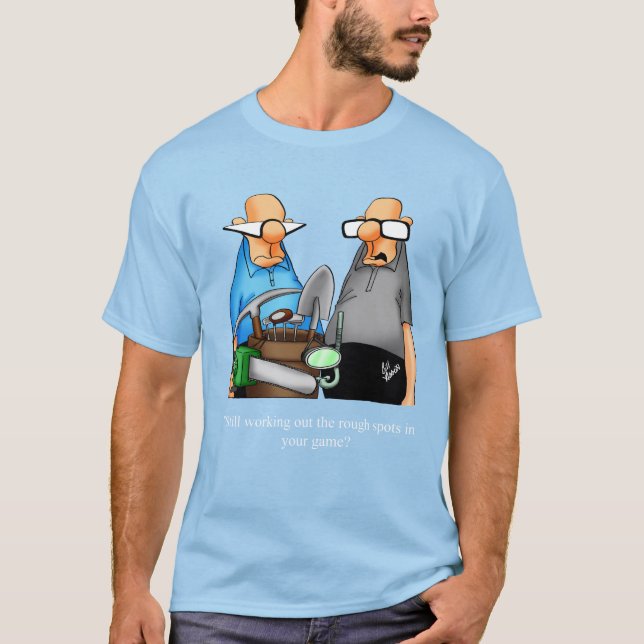 Funny Golf Humor Tee Shirt (Framsida)