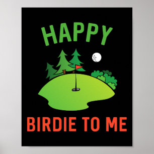 Funny Golf Lycklig Birdie to me Golfer Pappa farbr Poster