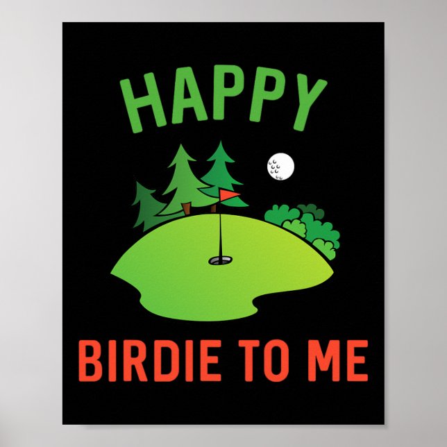 Funny Golf Lycklig Birdie to me Golfer Pappa farbr Poster (Framsidan)