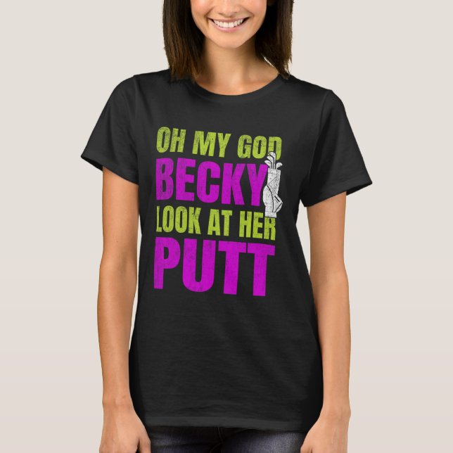 Funny Golf Merch - Oh Herregud Becky T Shirt (Framsida)