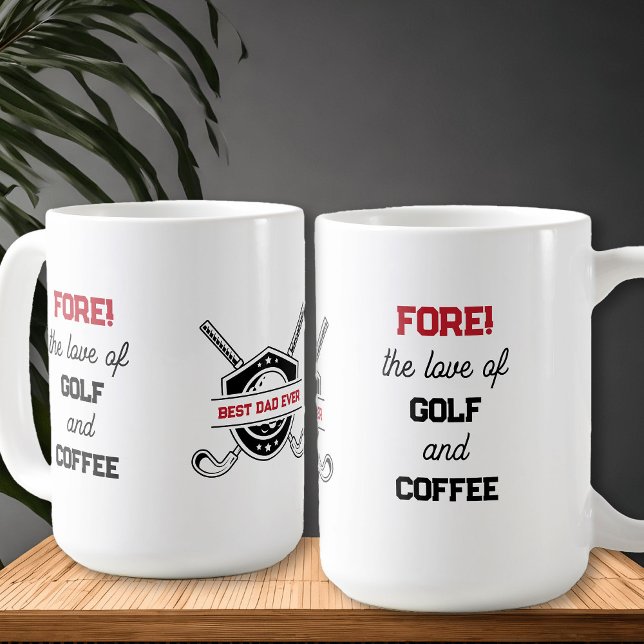 Funny Golf- och kaffefärgad typografi-Personlig Kaffemugg (Fore! the love of golf and coffee .. funny golf and coffee themed mug for Best Dad Ever! (editable))
