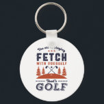 Funny Golf Player-citat för Golfers Kärlek Golfing Nyckelring<br><div class="desc">Konsten att spela Fetch med dig själv. Lönsam och humoristisk design för golfspelare, golftränare eller golf fläkt. Den här vintagen är underbar för dem som njuter av golfbanor, sätter ut och spottar björnarna. Perfekt för professionell golferer, golfgolv för roligt eller golfpaddor. Underbar julklapp och födelsedagspresent för alla som kärlek humor,...</div>
