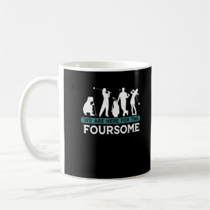 Funny Golf Player Foursome Golfer Quotes Kaffemugg