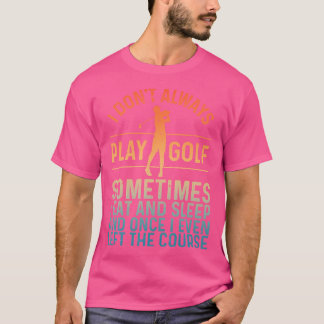 Funny Golf Player Golfer Golfing T Shirt