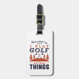 Funny Golf Player Golfer I Play Golf I Know Sak Bagagebricka