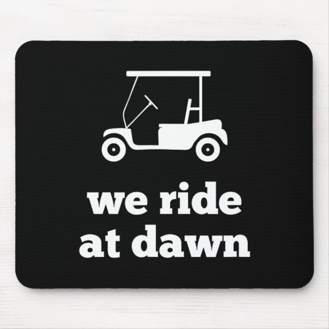 Funny Golf We Ride At Dawn Dad  Musmatta (Framsidan)