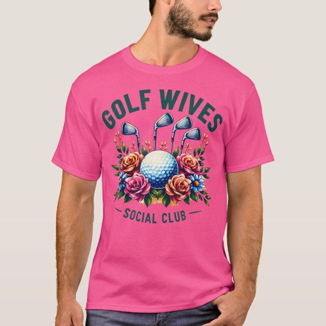 Funny Golf Wives Social Klubb Golf Älskare Golfer  T Shirt (Framsida)