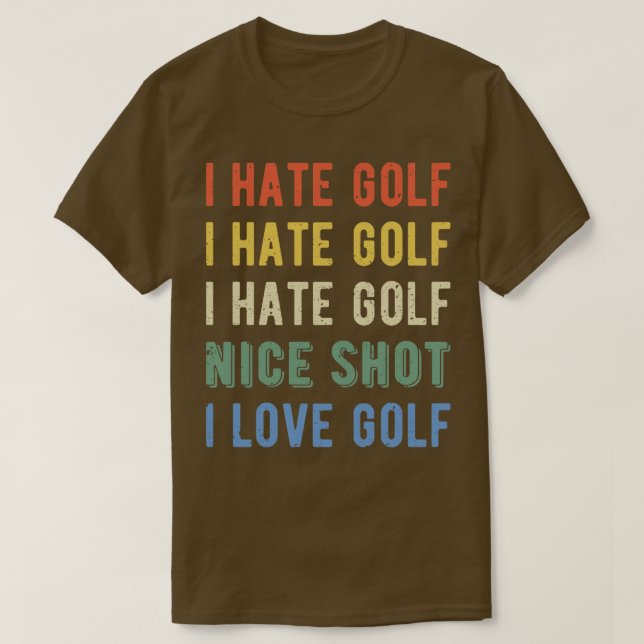 Funny Golfer I Hate Golf I T Shirt (Design framsida)