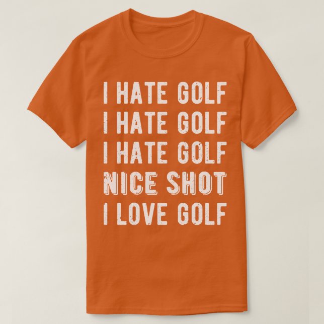 Funny Golfer I Hate Golf II T Shirt (Design framsida)