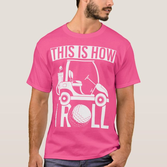 Funny Golfing Golf Course Golf Cart Golfer Cl T Shirt (Framsida)
