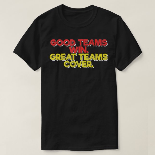 Funny Good Teams Win Great Teams Cover Casino Play T Shirt (Design framsida)