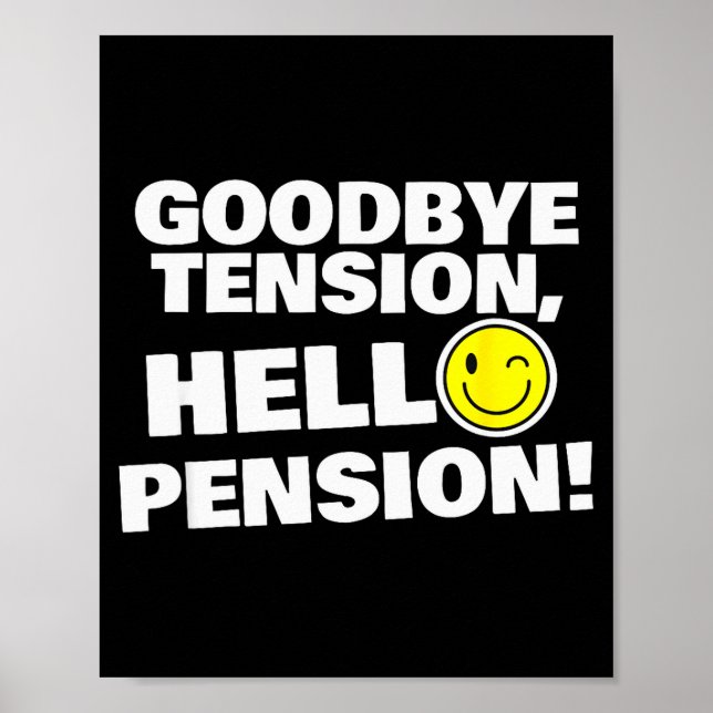 Funny Goodbye Tension, Hello Pension, Retirement H Poster (Framsidan)