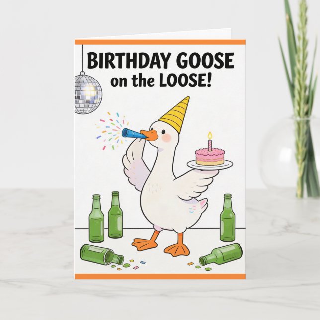 Funny Goose Card Silly Goose on the Loose Birthday Kort (Framsida)