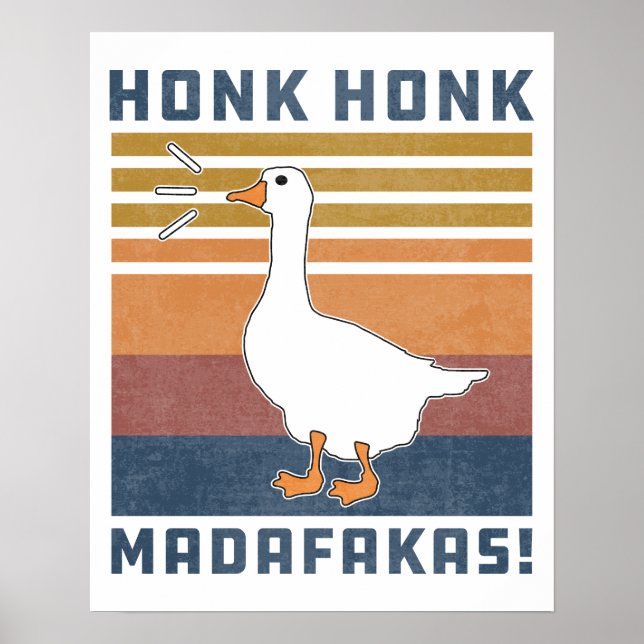 Funny Goose Honk Madafakas Retro Vintage Anka Poster (Framsidan)