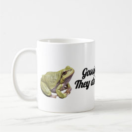 ✨ Funny Gossip Frog Mug |“They Drink & Talk” Quote Kaffemugg