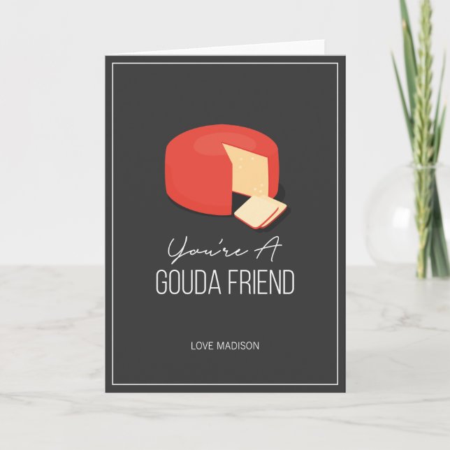 Funny Gouda Friend Valentine Kärlek Cheese Card Helgkort (Framsida)