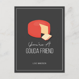Funny Gouda Friend Valentine Kärlek Cheese Postcar Vykort