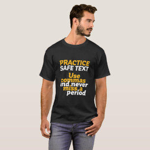 Funny Grammar Humor Practice Säker Text Använda Co T Shirt