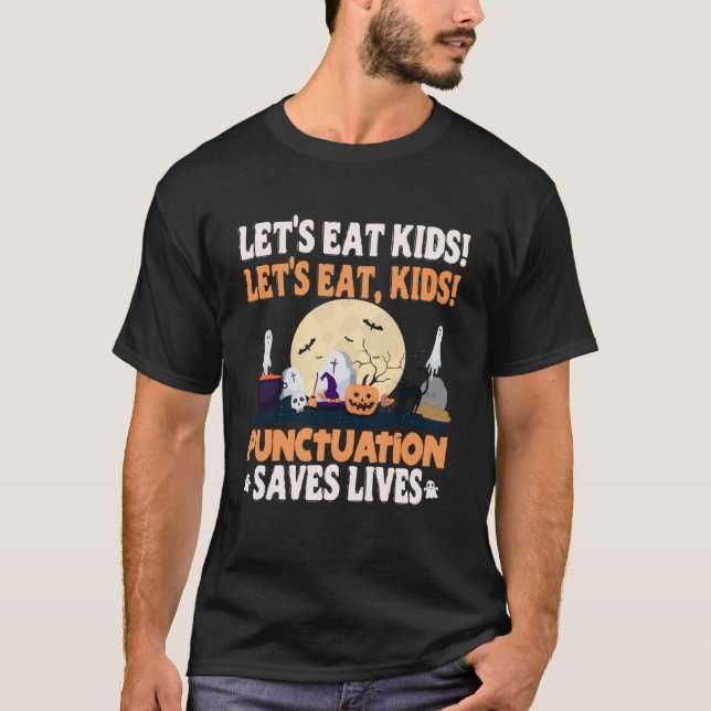 Funny Grammar Låt oss Eat Kids interpunktion Saves T Shirt (Framsida)