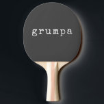 Funny Grampa Grumpa Nickname Minimalist Black Pingisracket<br><div class="desc">Ta med humor till matchen med den här roliga "Grumpa"-pingpongpaddeln, en lekfull plocka på ett klassiskt smeknamn. Med en minimalistisk svart bakgrund och vintage-stil-typografi är den här paddeln en perfekt för morfäder som kärlek ett bra skrattar och en tävlingsmatch. En underbar gåva till familjespelnätter, födelsedagar eller en grumpy-ändå-lovvärd bord tennis...</div>
