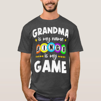 Funny Grandma  Grandma Is My Name Bingo Is My Game T Shirt
