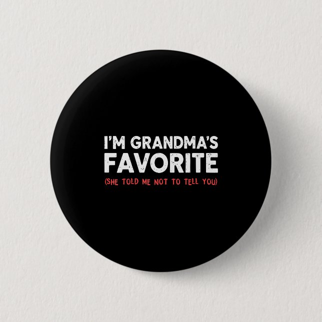 Funny Grandma’s Favorite Granhild I'm Grandma’s Fa Knapp (Framsida)