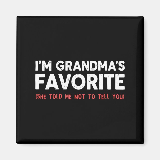 Funny Grandma’s Favorite Granhild I'm Grandma’s Fa Magnet (Framsidan)