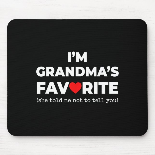 Funny Grandma's Favorite Shirt I'm Grandma's Favor Musmatta (Framsidan)
