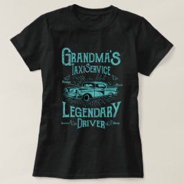 Funny Grandmas Taxi-tjänstlegendary-drivrutin T Shirt