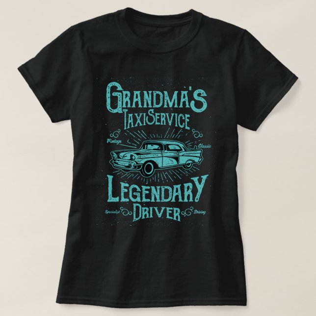 Funny Grandmas Taxi-tjänstlegendary-drivrutin T Shirt (Design framsida)