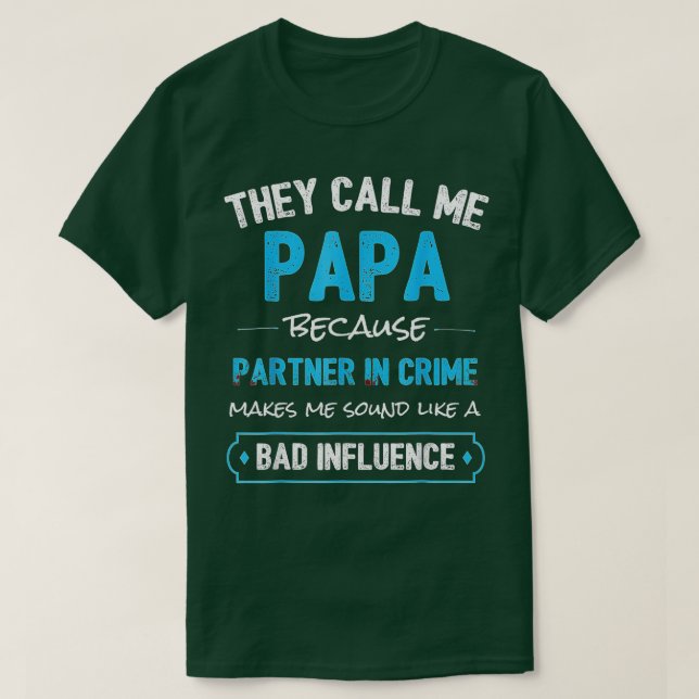 Funny Grandpa ger Pappa partner i brott (2) T Shirt (Design framsida)