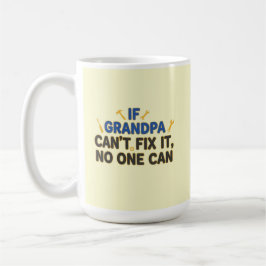 Funny grandpa (If Grandpa Cant Fix It No One Can) Kaffemugg