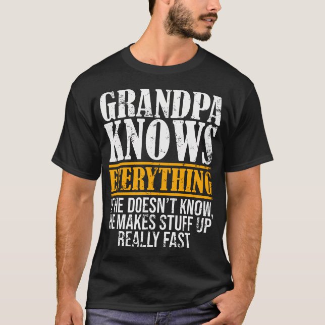 Funny Grandpa Knows Everything For Father'S Day Ap T Shirt (Framsida)