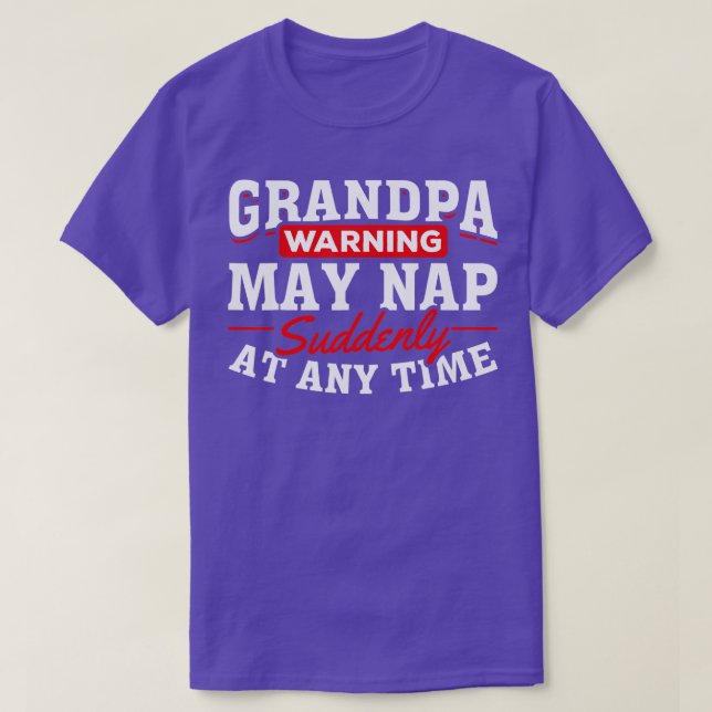 Funny Grandpa Napping Grandpa Warning May Nap Gran T Shirt (Design framsida)