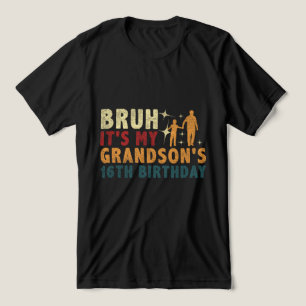 Funny Grandpa Quote for Grandson's 16:e födelsedag T Shirt