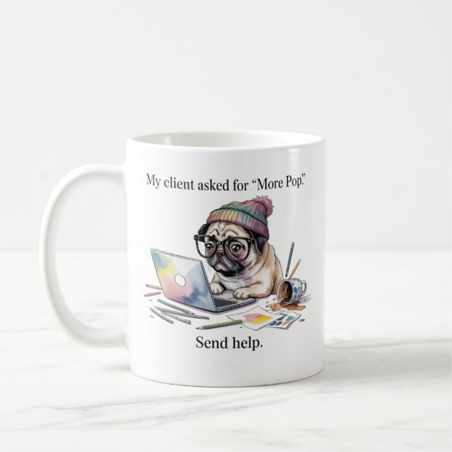 Funny Graphic Designer Mug Pug More Pop Gift for D Kaffemugg (Vänster)