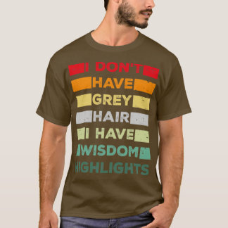 Funny Grått Hair Älskare Gamla manar och gamla kvi T Shirt
