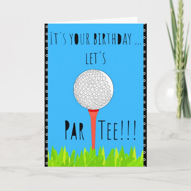 Funny Grattis på födelsedagen Golf Lets Par Tee Kort (Framsida)