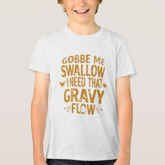 Funny Gravy Flow Thanksgiving Typography  Gif T Shirt