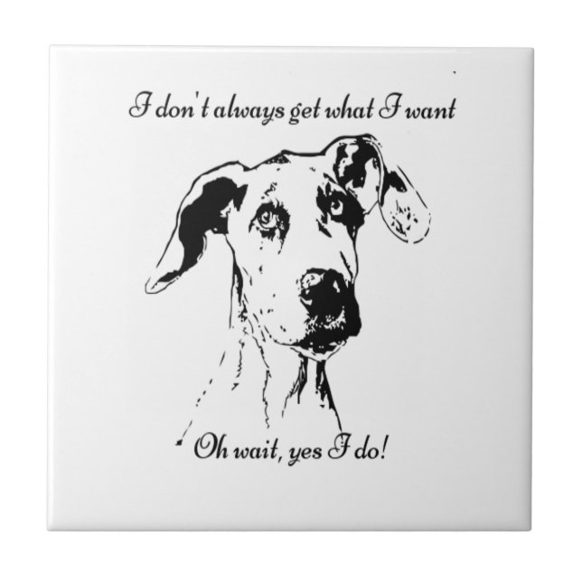 Funny Great dane Hund-citat Kakelplatta (Framsidan)