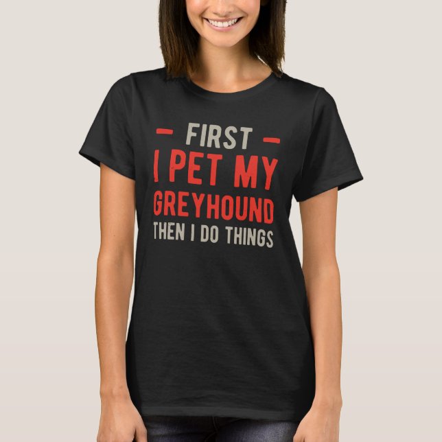 Funny Greyhound Hund T Shirt (Framsida)