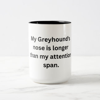 Funny Greyhound Mugg - Long Nose, Kort Attention