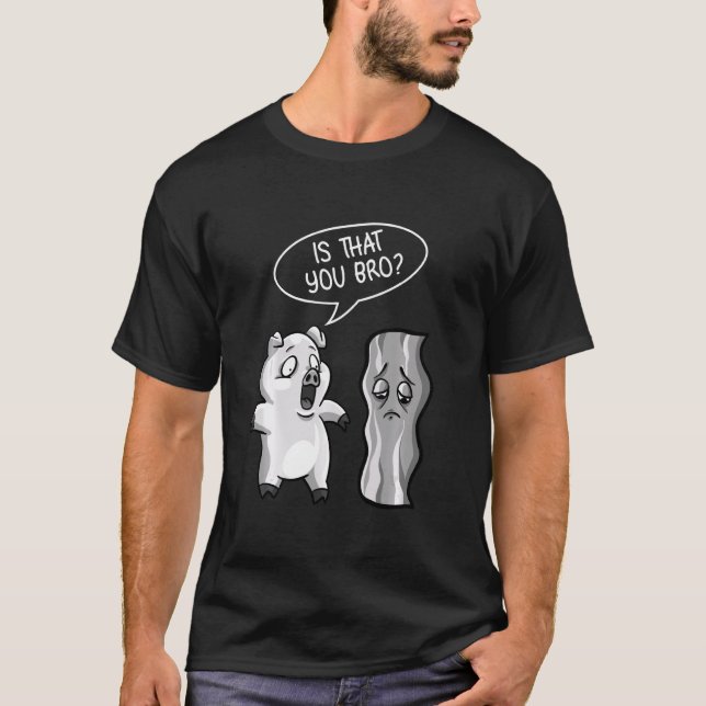 Funny Gris-Bacon för köttätare i Kött Älskare Mana T Shirt (Framsida)