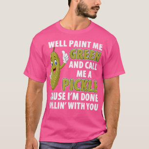 Funny Grönt Pickle Dillin Joke Pun Vegetarian Cucu T Shirt