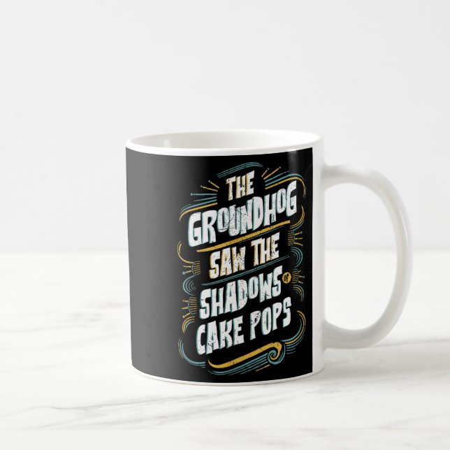 Funny Groundhog Shadow Humor - Shadows Of Cake Pop Kaffemugg (Höger)