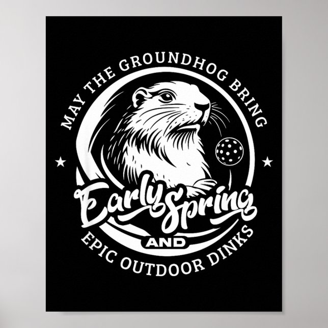Funny Groundhogs Day Early Spring For Outdoor Pick Poster (Framsidan)