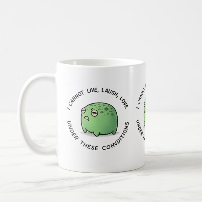 Funny Grumpy Frog Mug – I Cannot Live Laugh Love U Kaffemugg (Vänster)
