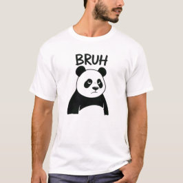 Funny Grumpy Panda Bruh Meme Humorous Panda  T Shirt