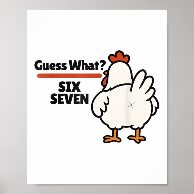 Funny Guess What Chicken 67 Six Seven Meme  Poster (Framsidan)