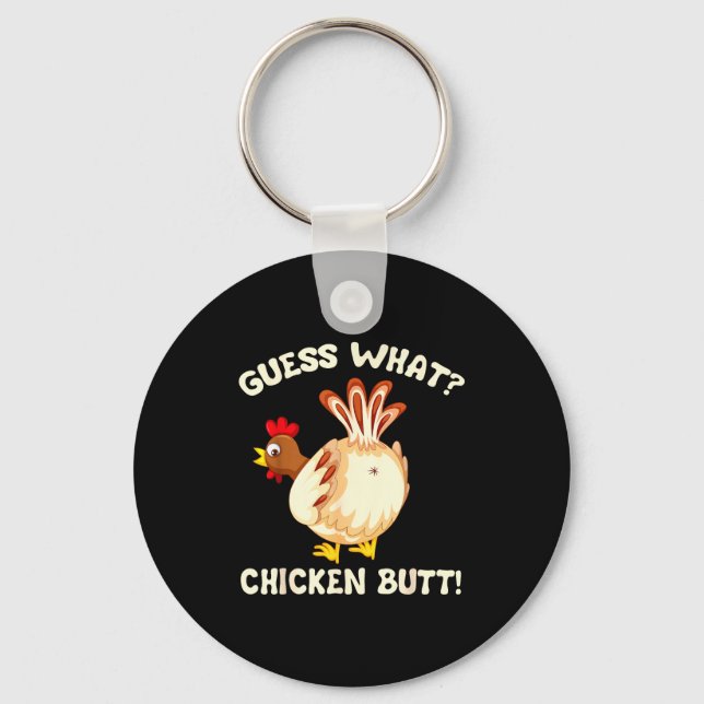 Funny Guess What_ Chicken Butt! Graphic Design  Nyckelring (Framsida)